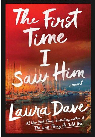 The First Time I Saw Him Review: Laura Dave’s Satisfying Sequel