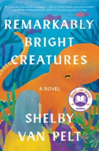 Remarkably Bright Creatures Review